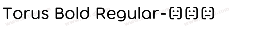 Torus Bold Regular字体转换